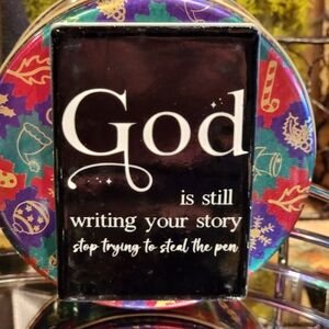 MAGNET 'God Is writing your story stop trying to steal the pen' NEW with Tags